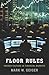 Floor Rules: Insider Culture in Financial Markets (Yale Series in Economic and Financial History)