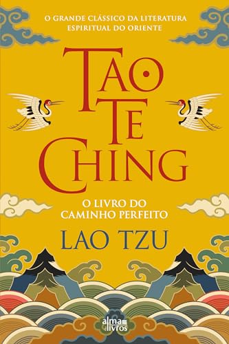 Tao Te Ching - O Livro do Caminho Perfeito (Portuguese Edition)