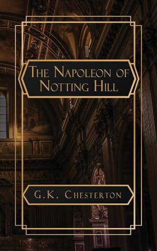 The Napoleon of Notting Hill