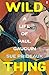 Wild Thing: A Life of Paul ...