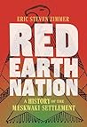 Book cover for Red Earth Nation: A History of the Meskwaki Settlement (The Environment in Modern North America)
