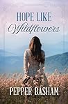 Hope Like Wildflowers