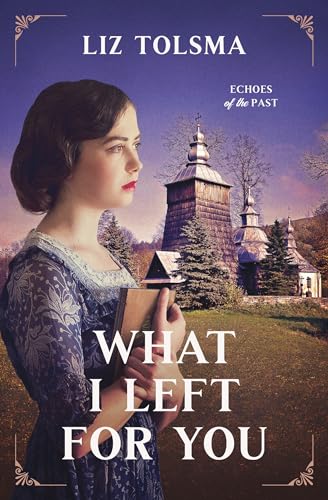 What I Left for You (Echoes of the Past, #3)