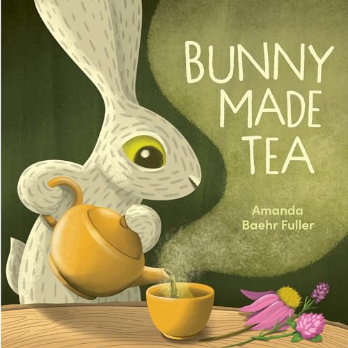 Bunny Made Tea (Hardcover)