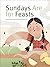 Sundays Are for Feasts by Leila Boukarim