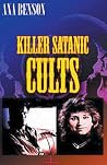 Killer Satanic Cults