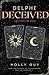Delphi Deceived (Love After Love)