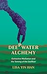 Deepwater Alchemy...
