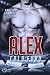 Alex by Sawyer Bennett