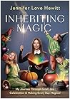 Inheriting Magic by Jennifer Love Hewitt