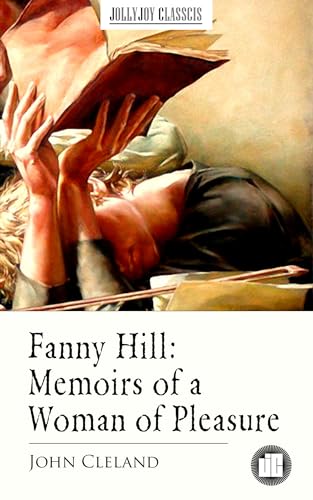 Fanny Hill: Memoirs of a Woman of Pleasure