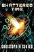 Shattered Time