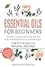 Essential Oils for Beginners