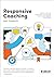 Responsive Coaching by Josh Goodrich