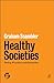 Healthy Societies: Policy, ...