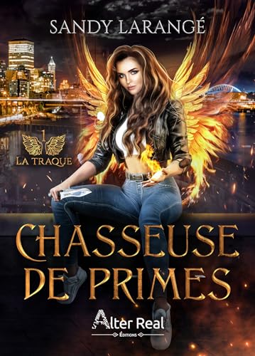 La traque: Chasseuse de primes, T1 (French Edition)