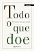 Todo o que doe