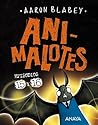 Animalotes 15 y 16. Abre la boca y di by Aaron Blabey
