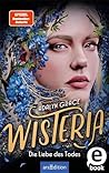 Wisteria: Die Lie...