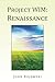 Project WIM: Renaissance