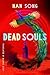 Dead Souls (Hospital #3)