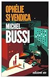 Ophélie si vendica by Michel Bussi