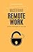 Mastering Remote Work: Stra...
