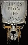 Things from the Dark