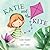 Katie And The Kite: Cute Pi...