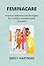 Feminacare: Practical Solut...
