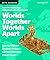 Worlds Together, Worlds Apart