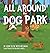 All Around the Dog Park