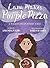 Lana Makes Purple Pizza: A ...