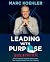Leading with Purpose: How t...