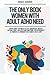 The Only Book Women With Adult ADHD Need: Everything You Need To Stay Organized, Defeat Distractions, Master Your Emotions, Relationships & Finances & Embrace Self-Care & Self-Love