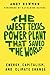 The West Texas Power Plant That Saved the World by Andy Bowman