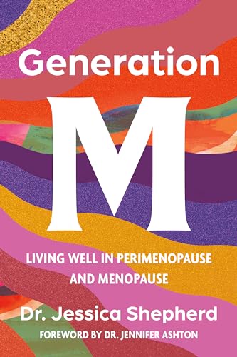 Generation M: Living Well in Perimenopause and Menopause (Paperback)