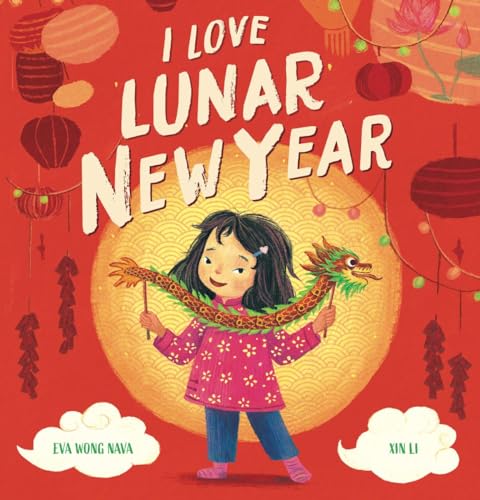 I Love Lunar New Year (Paperback)