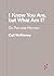 I Know You Are, but What Am I? by Cait McKinney