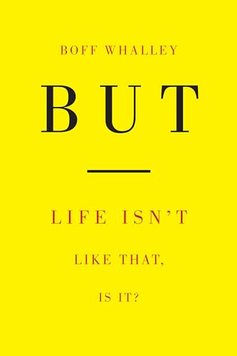 But: Life Isn't Like That, Is It? (Paperback)