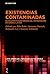 Existencias contaminadas by Rike Bolte