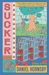 Sucker: A Novel