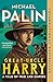 Great-Uncle Harry by Michael Palin