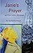 Janie's Prayer and Our Lady's Message by Joy Ruli Domangue