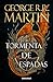 Tormenta de espadas (Canción de Hielo y Fuego 3) by George R.R. Martin