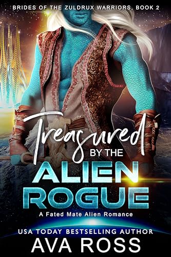 Treasured by the Alien Rogue (Brides of the Zuldrux Warriors #2)
