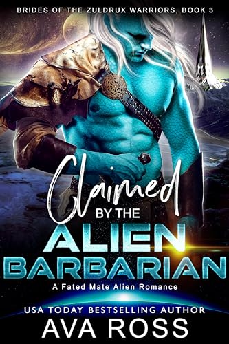 Claimed by the Alien Barbarian (Brides of the Zuldrux Warriors #3)