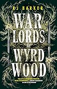 War Lords of Wyrdwood (Forsaken #2) 