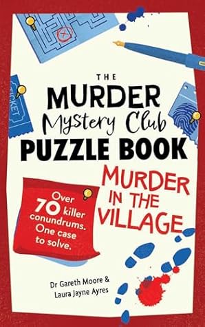 The Murder Mystery Club Puzzle Book: Murder in the Village