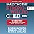 Parenting the Strong-Willed Child, Expanded Fourth Edition by Deborah J. Jones; Nicholas ...